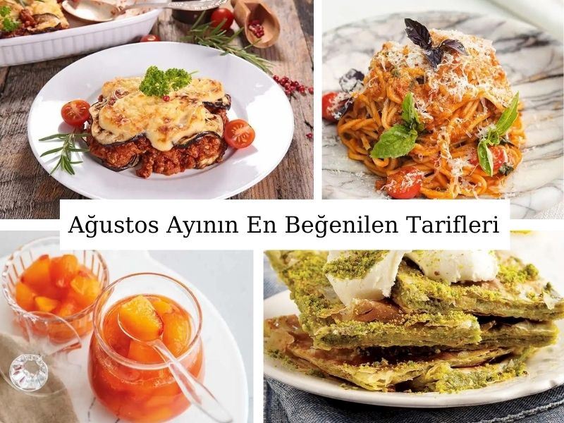 2023 Ağustos Ayının En Beğenilen Tarifleri