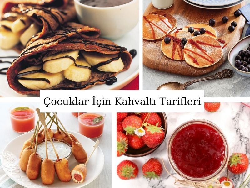 Çocuklar İçin Kahvaltı Tarifleri: 10 Farklı Kahvaltı Tarifi