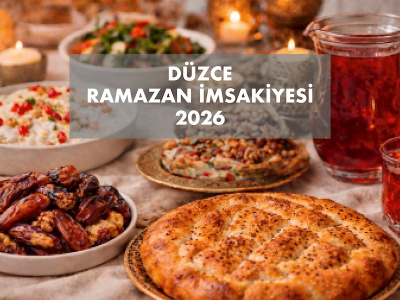 Düzce 2026 Ramazan İmsakiyesi: Düzce İçin İlk İftar ve Sahur Saat Kaçta?