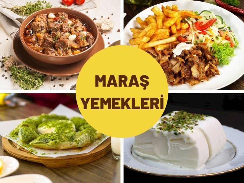 Kahramanmaraş Yöresel Yemekleri: Maraş Mutfağından 15 Nefis Tarif