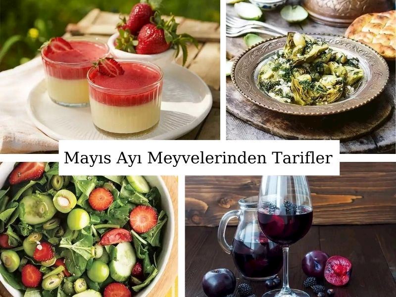 Mayıs Ayı Meyveleriyle Hazırlanan 10 Nefis Tarif