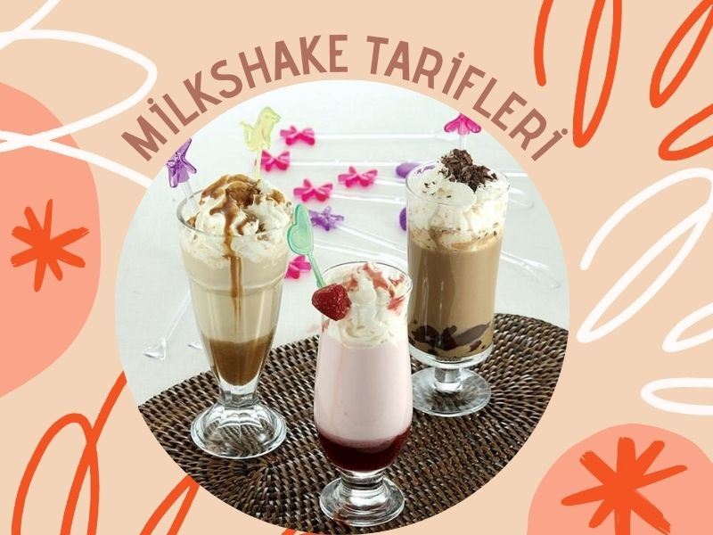 Milkshake Tarifleri: Yaz Aylarında Ferahlatacak 10 Nefis Milkshake Tarifi