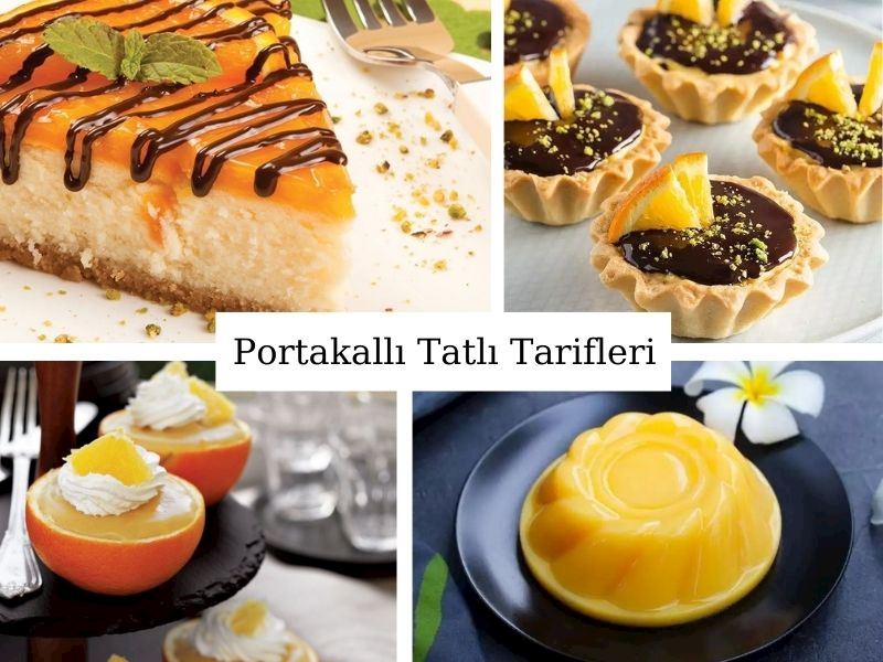 Portakallı Tatlılar: Kolay, Farklı ve Nefis 25 Portakallı Tatlı Tarifi