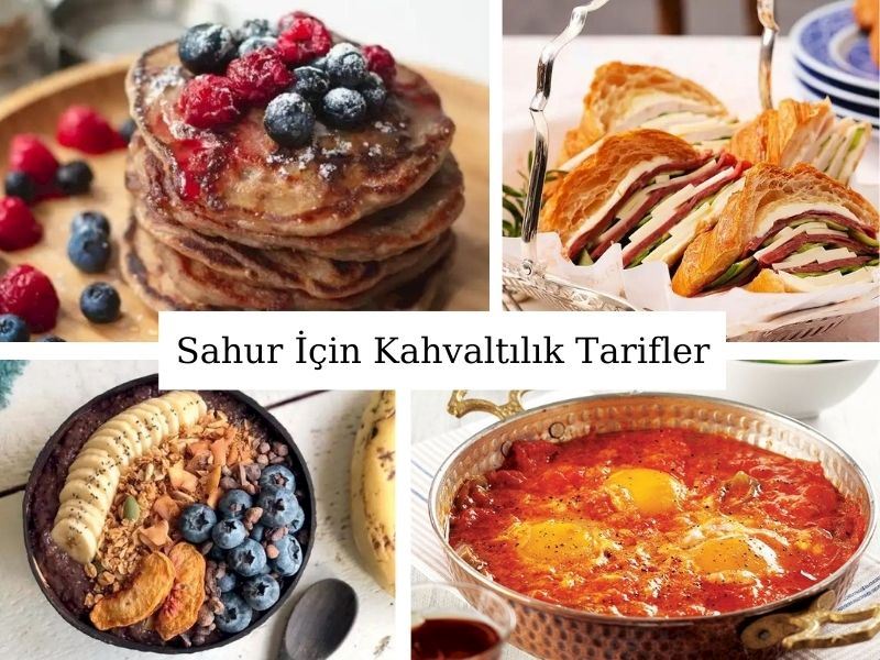Sahur İçin Kahvaltılık Tarifler: 20 Doyurucu Tarif
