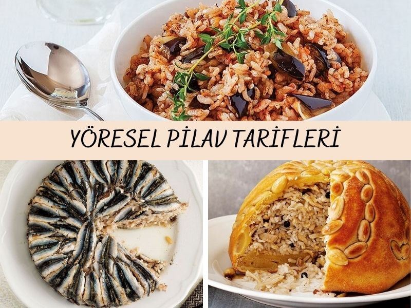 Yöresel Pilav Tarifleri: Farklı ve Geleneksel 10 Pilav Tarifi